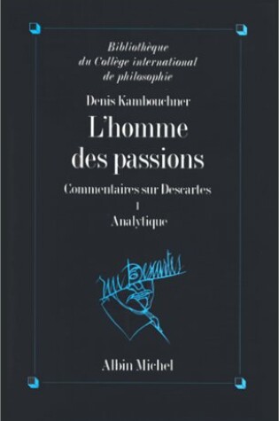 Cover of Homme Des Passions - Tome 1 (L')