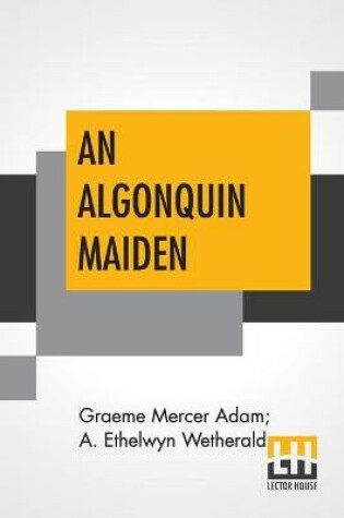 Cover of An Algonquin Maiden