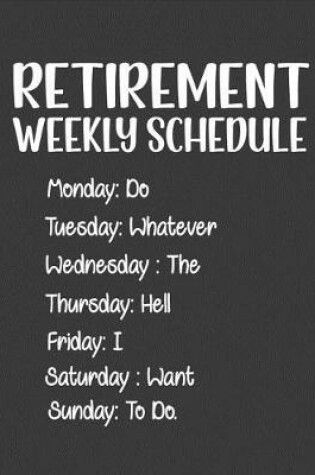 Cover of Retirement Weekly Schedule