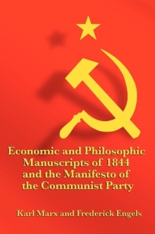 Cover of Economic and Philosophic Manuscripts of 1844 and the Manifesto of the Communist Party