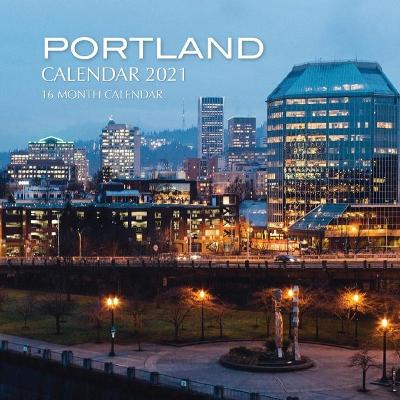 Book cover for Portland Calendar 2021