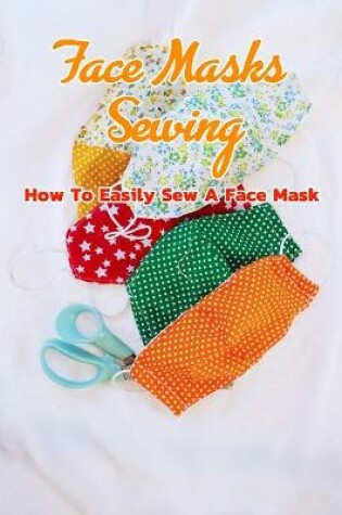 Cover of Face Masks Sewing