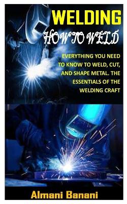 Cover of Welding How to Weld