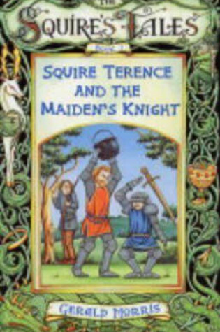 Cover of Squire Terence and the Maiden's Knight