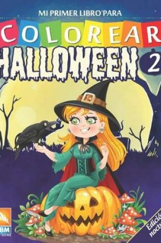 Cover of Mi primer libro para colorear - Halloween 2 - Edicion nocturna