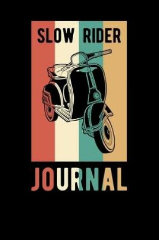 Cover of Slow Rider Journal