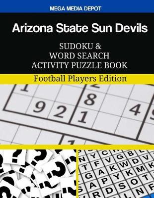 Book cover for Arizona State Sun Devils Sudoku and Word Search Activity Puzzle Book