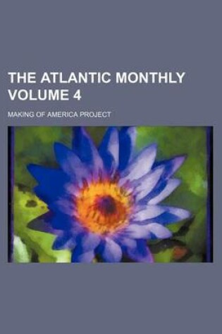 Cover of The Atlantic Monthly Volume 4