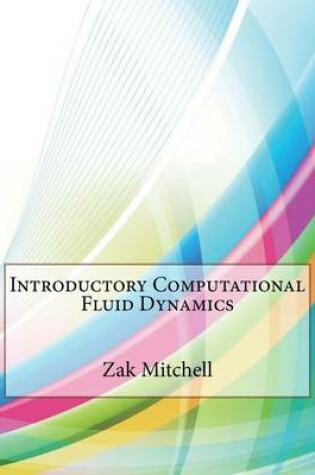 Cover of Introductory Computational Fluid Dynamics