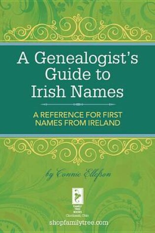 Cover of A Genealogist's Guide to Irish Names