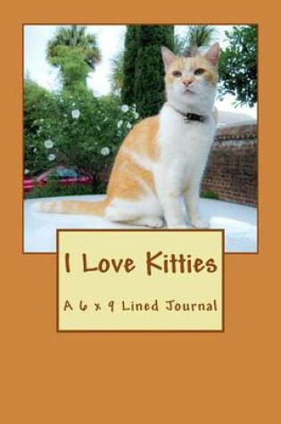 Cover of I Love Kitties