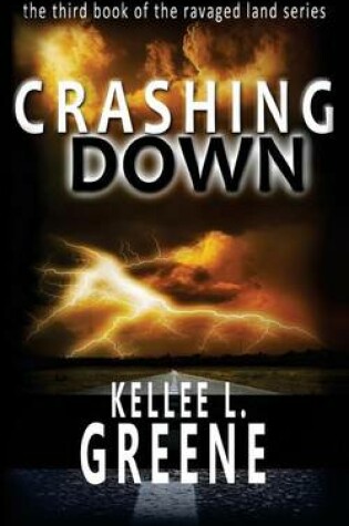 Cover of Crashing Down - A Post-Apocalyptic Novel