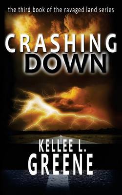 Cover of Crashing Down - A Post-Apocalyptic Novel