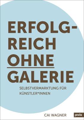 Book cover for Erfolgreich ohne Galerie