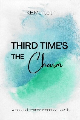 Cover of Third Time's the Charm