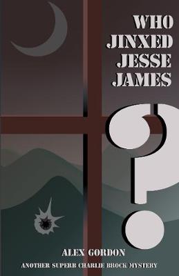 Book cover for Who Jinxed Jesse James