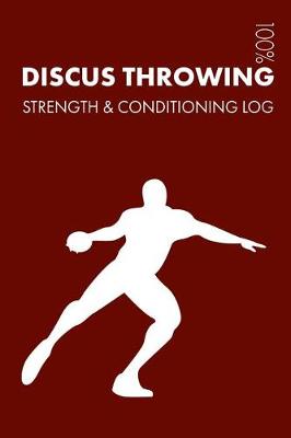 Book cover for Discus Throwing Strength and Conditioning Log