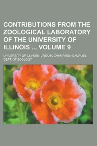 Cover of Contributions from the Zoological Laboratory of the University of Illinois Volume 9