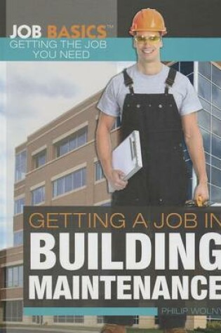 Cover of Getting a Job in Building Maintenance