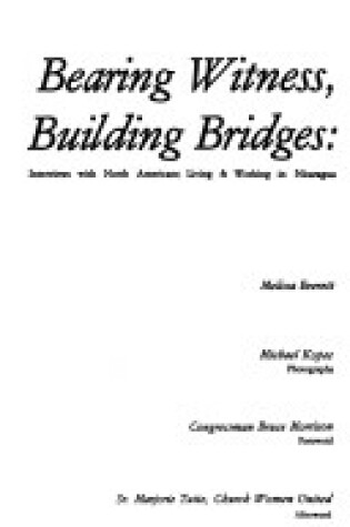 Cover of Bearing Witness, Building Bridges