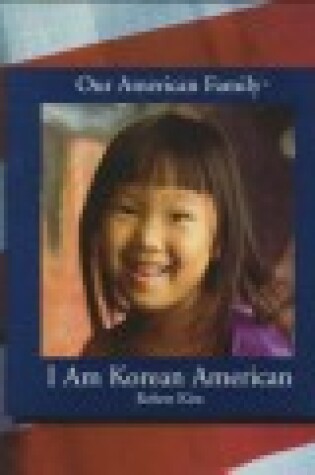 Cover of I Am Korean American