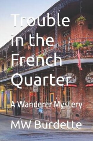 Cover of Trouble in the French Quarter