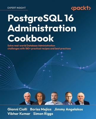 Book cover for PostgreSQL 16 Administration Cookbook