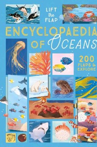 Cover of The Lift-the-Flap Encyclopaedia of Oceans