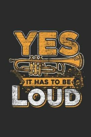 Cover of Yes It Has To Be Loud