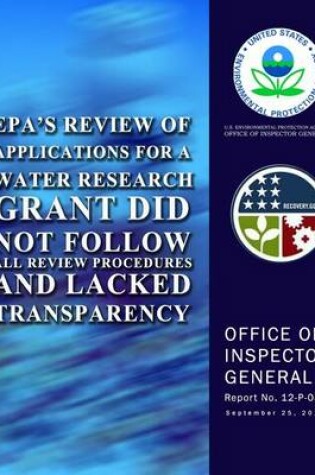 Cover of EPA's Review of Applications for a Water Research Grant Did Not Follow All Review Procedures and Lacked Transparency