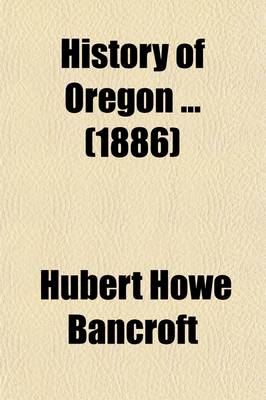 Book cover for History of Oregon (Volume 29)