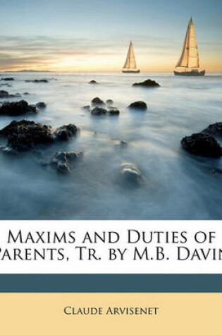 Cover of Maxims and Duties of Parents, Tr. by M.B. Davin