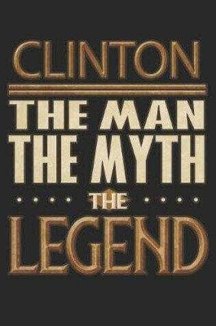 Cover of Clinton The Man The Myth The Legend