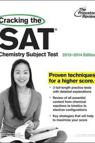 Cover of Cracking The Sat Chemistry Subject Test, 2013-2014 Edition