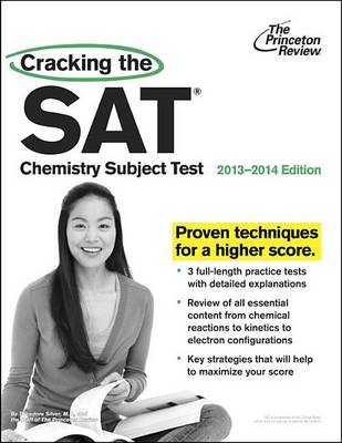 Book cover for Cracking The Sat Chemistry Subject Test, 2013-2014 Edition
