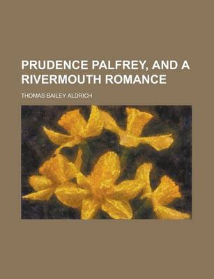 Book cover for Prudence Palfrey, and a Rivermouth Romance