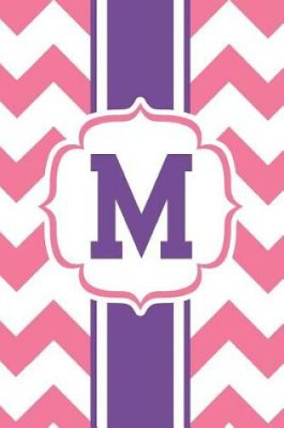 Cover of Pink Chevron Letter M Monogrammed Journal