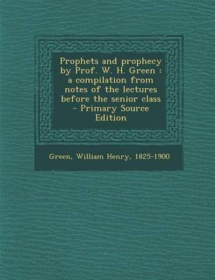 Book cover for Prophets and Prophecy by Prof. W. H. Green