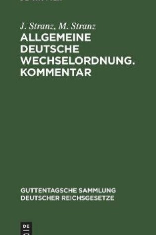 Cover of Allgemeine Deutsche Wechselordnung. Kommentar