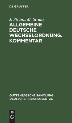 Cover of Allgemeine Deutsche Wechselordnung. Kommentar