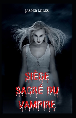 Book cover for Siège sacré du vampire