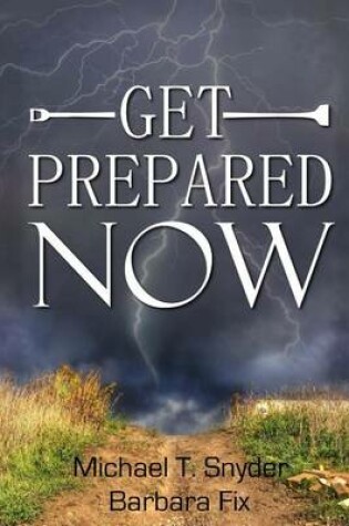 Cover of Get Prepared Now!