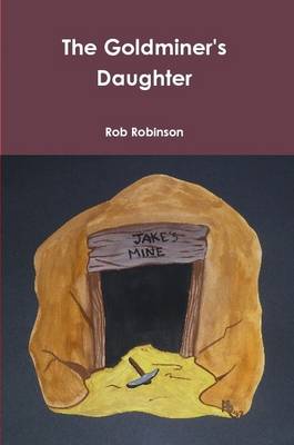 Book cover for The Goldminer's Daughter