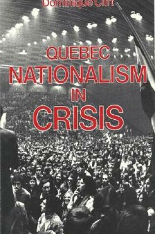 Cover of Quebec Nationalism in Crisis