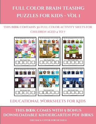 Cover of Educational Worksheets for Kids (Full color brain teasing puzzles for kids - Vol 1)