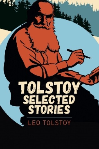 Cover of Tolstoy Selected Stories