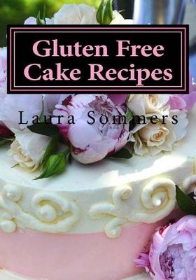 Cover of Gluten Free Cake Recipes