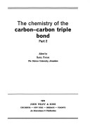 Book cover for The Patai Chemistry of the Carbon-Carbon Triple Bond