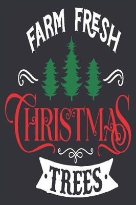 Book cover for Farm fresh Christmas trees