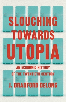 Book cover for Slouching Toward Utopia